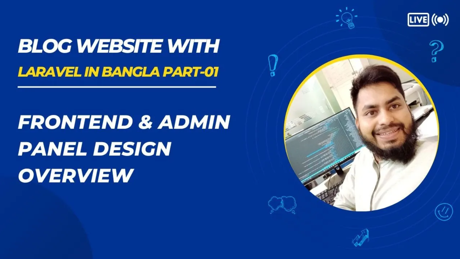 Overview of Frontend & Admin Panel Design for Blog Website | Laravel Bangla Tutorial Part-01